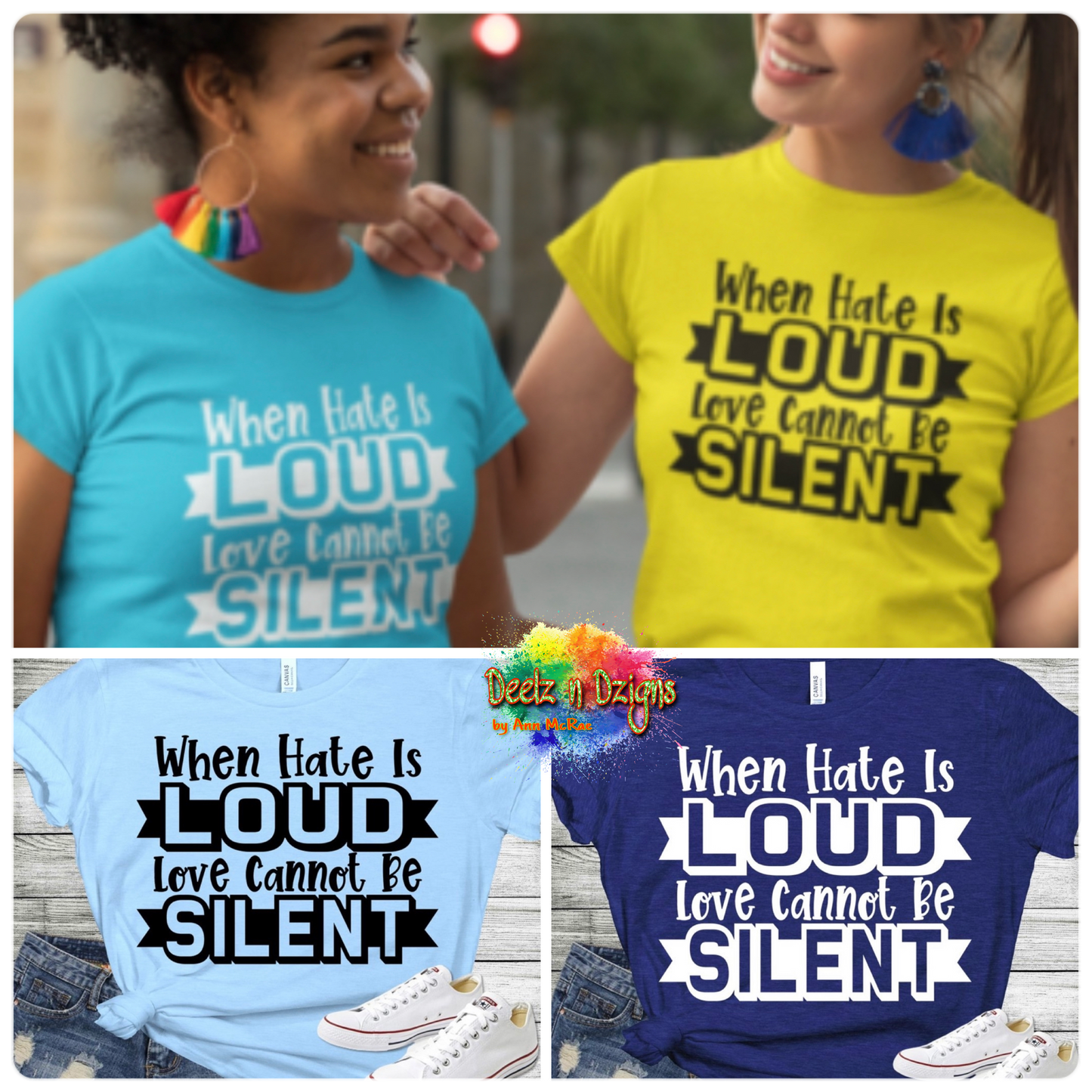 When Hate is Loud Love Cannot Be Silent - White Print