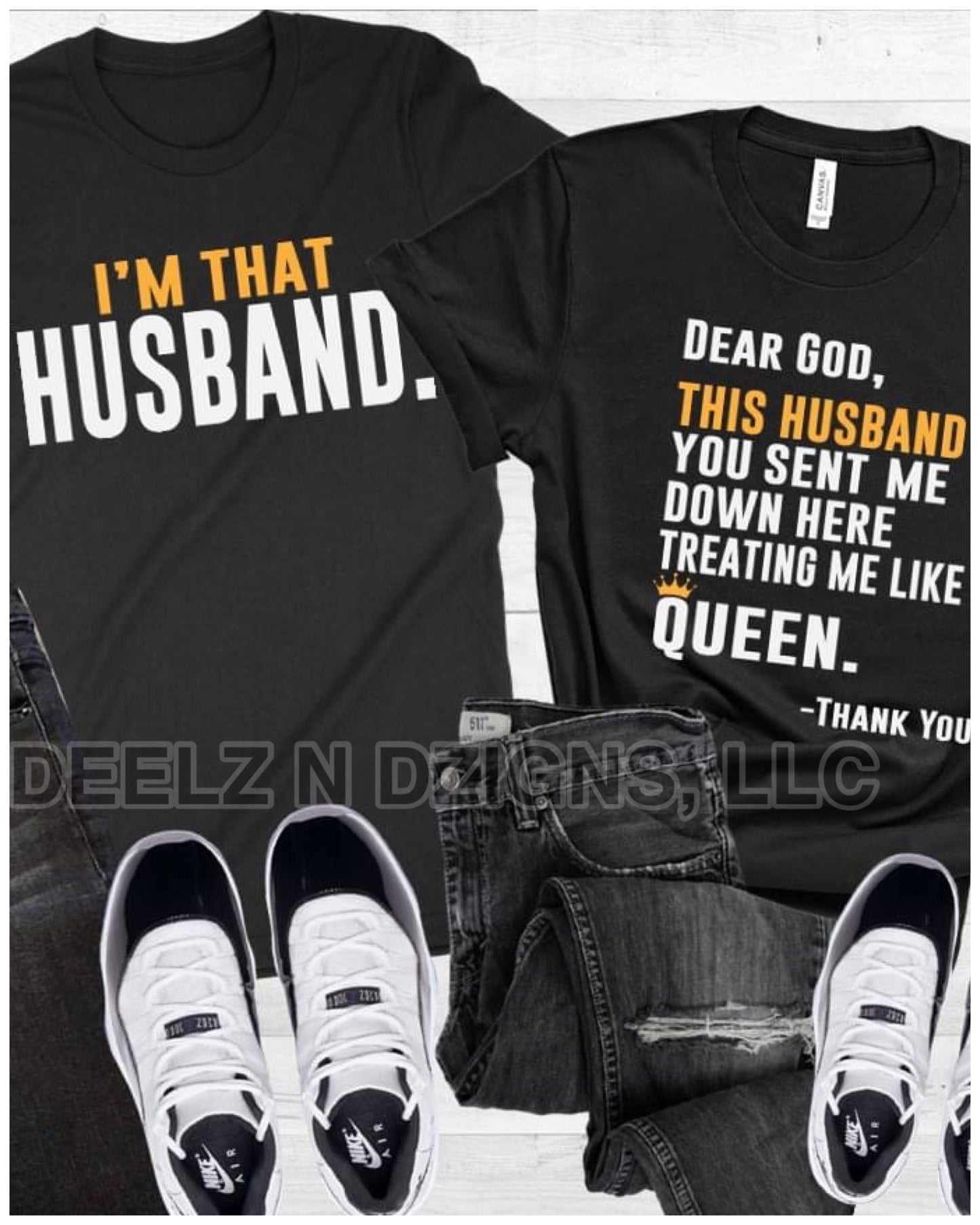 Dear God This Husband You Sent Me / I'm That Husband- Gold/White Print Couples Tee