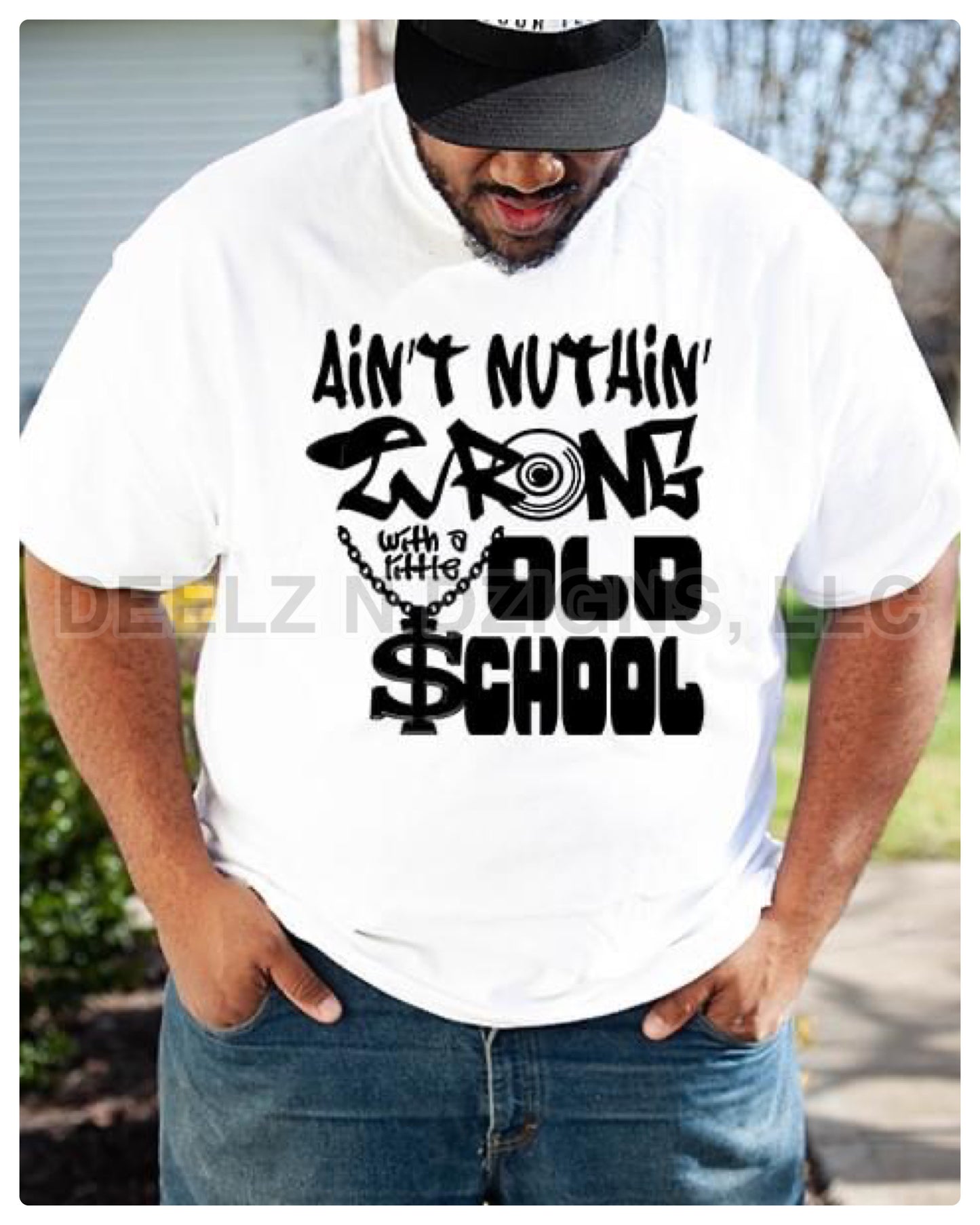 Ain't Nothing Wrong With A Little Old School-Black Print Tee