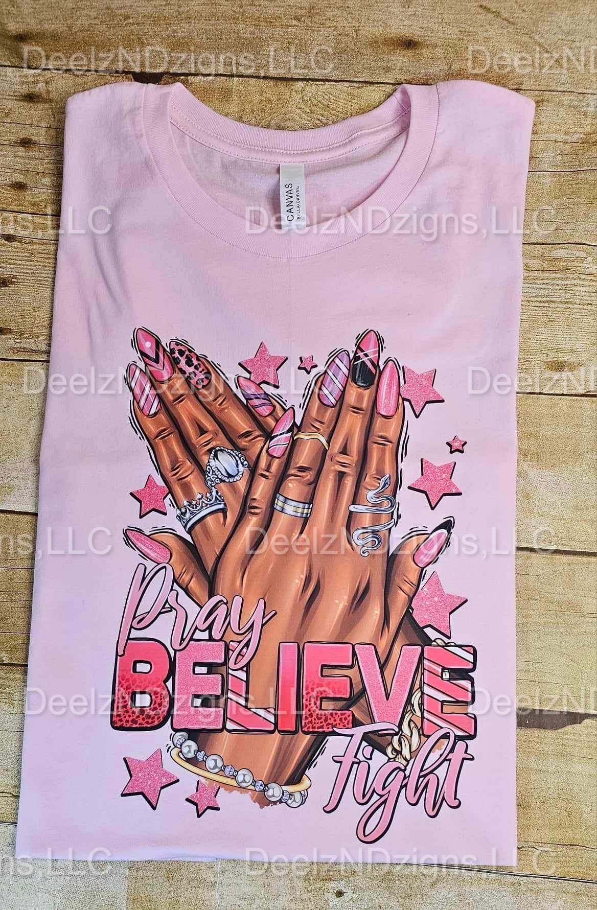 Pray Believe Fight