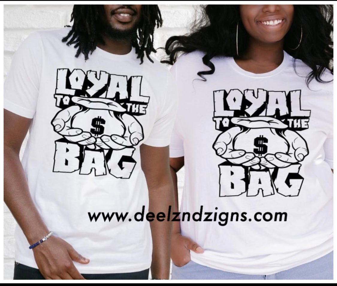 LOYAL TO THE BAG