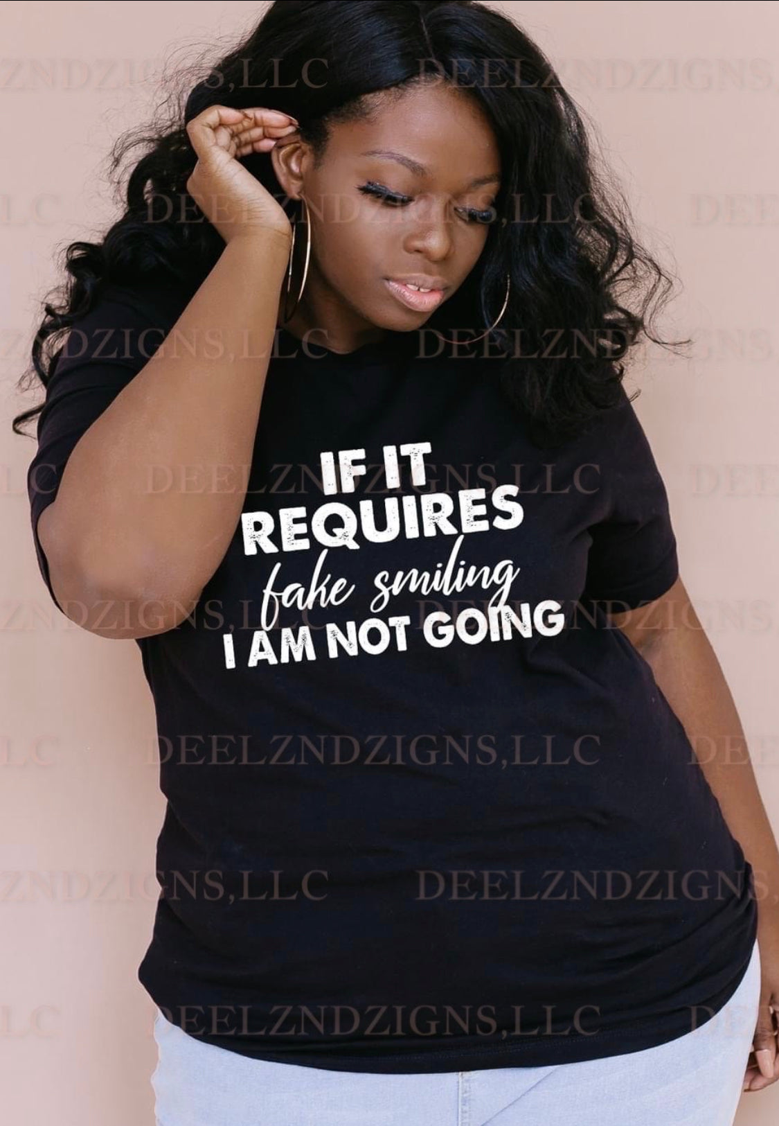 IF IT REQUIRES FAKE SMILING I’M NOT GOING