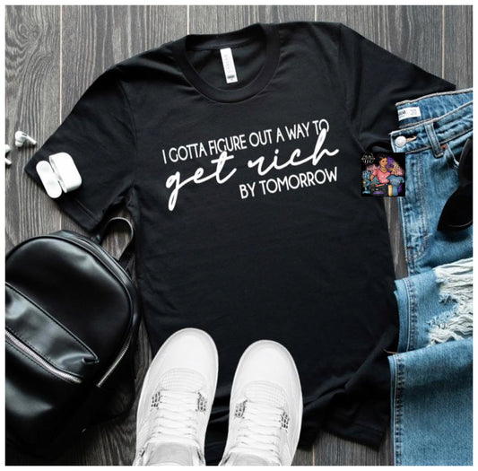 GET RICH BY TOMORROW