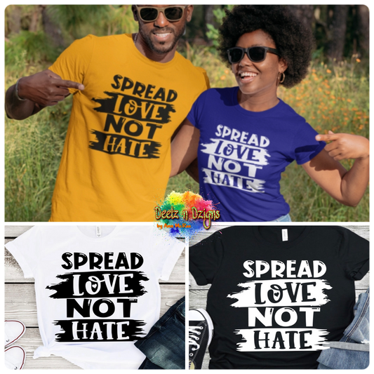 Spread Love Not Hate - White Print