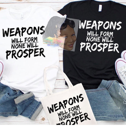 Weapons Will Form None Will Prosper - White Print