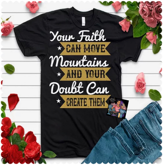 Your Faith Can Move Mountains