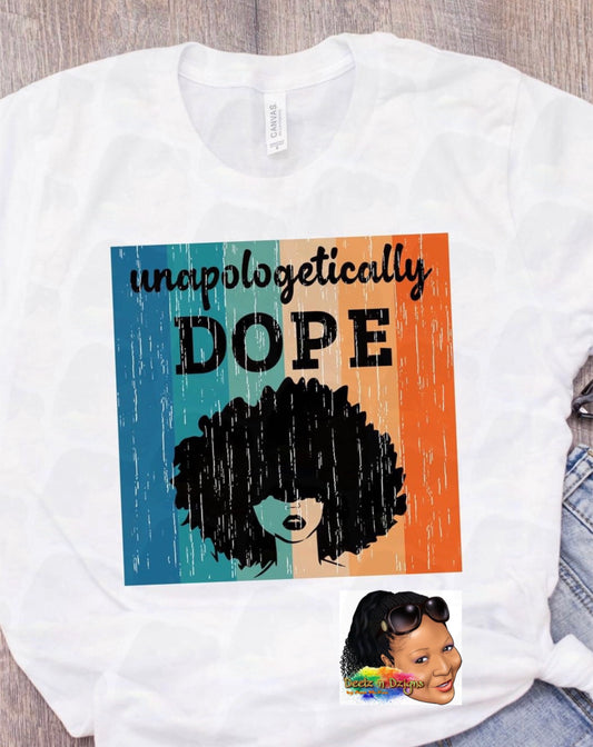 Unapologetically Dope